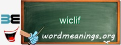 WordMeaning blackboard for wiclif